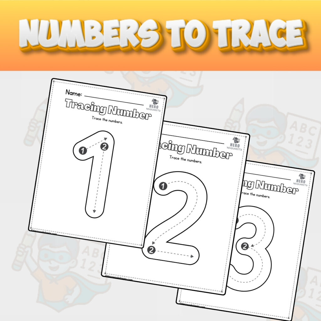 Numbers to Trace Printable Worksheets